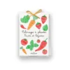 Cahier de coloriage à planter fruits & légumes