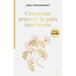 Comment trouver la paix intérieure