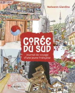 Corée du sud - journal de voyage d'une jeune française