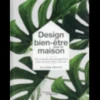 Design bien-être pour la maison