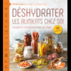 Déshydrater les aliments chez soi