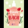 Fleurs bach clin d'œil sur mes émotions