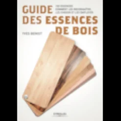 Guide des essences de bois