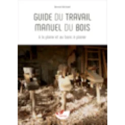Guide du travail manuel du bois
