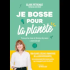 Je bosse pour la planète !