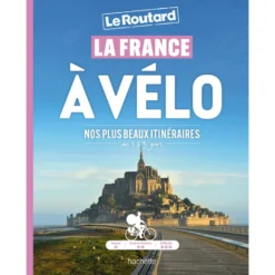 La France à vélo Le Routard