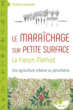 Le maraîchage sur petite surface