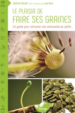 Le plaisir de faire ses graines