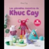 Les adorables monstres de khuc cay