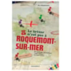 Le trésor n'est pas à Roquemont-sur-Mer