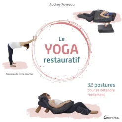 Le yoga restauratif