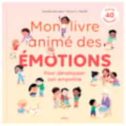 Mon livre animé des émotions pour développer son empathie