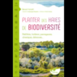 Planter des haies de biodiversité