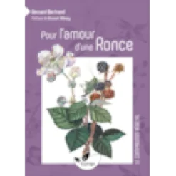 Pour l'amour d'une ronce…