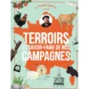 Terroirs et savoir-faire de nos campagnes