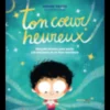 Ton coeur heureux