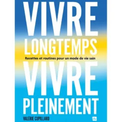 Vivre longtemps, vivre pleinement